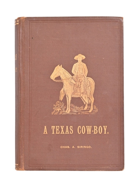 "A Texas Cow-Boy." by Charles A. Siringo 1886